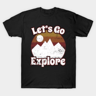 Let's Go Explore Hiking T-Shirt